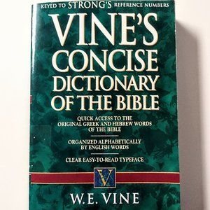 VINE’S CONCISE DICTIONARY OF THE BIBLE ~ W.E. Vine ~ Paperback ~ Very Good Cond.